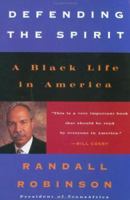Defending the Spirit: A Black Life in America 0525944028 Book Cover