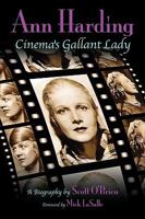 Ann Harding - Cinema's Gallant Lady 1593935358 Book Cover