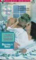 Loving Mariah (The Wedding Ring, #1) (Silhouette Intimate Moments, #790) 0373077904 Book Cover