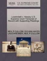 Lowendahl v. Hessey U.S. Supreme Court Transcript of Record with Supporting Pleadings 1270271342 Book Cover