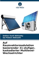 Auf Raumvektormodulation basierender 31-stufiger, kaskadierter Multilevel-Wechselrichter 6206067793 Book Cover