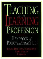 Teaching as the Learning Profession : Handbook of Policy and Practice 078794341X Book Cover