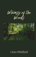Whimsy of the Woods 1805677322 Book Cover