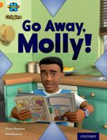 Go Away, Molly! 0198301472 Book Cover
