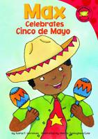 Max Celebrates Cinco de Mayo (Read-It! Readers) 1404847596 Book Cover