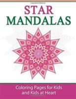 Star Mandalas: Coloring Pages for Kids and Kids at Heart (Hands-On Art History) (Volume 3) 1948344289 Book Cover