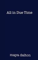 All in Due Time. 1978283369 Book Cover