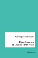 Phase Structure of Dholuo Verb System 3962030743 Book Cover