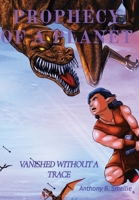 Prophecy of a Planet: Vanished Without a Trace B0CRPPSPLT Book Cover