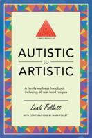 A Well-Fed Heart: Autistic to Artistic 1504301323 Book Cover