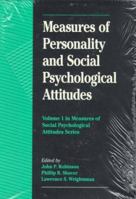 Measures of Personality and Social Psychological Attitudes: Volume 1: Measures of Social Psychological Attitudes 0125902441 Book Cover
