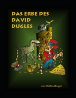 Das Erbe des David Dugles (German Edition) B0CJBGQ8WV Book Cover