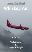 Whiskey Air B0FHKTFVFS Book Cover