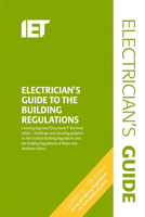 Electrician's Guide to the Building Regulations: Pt. P (Wiring Regulations) 0863418627 Book Cover