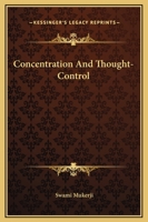 Concentration and Thought-control 1425359922 Book Cover