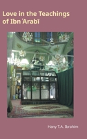 Love in the Teachings of Ibn 'Arabi 180050215X Book Cover