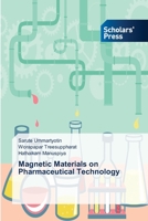 Magnetic Materials on Pharmaceutical Technology 3639718607 Book Cover