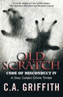 Old Scratch: Code of Misconduct IV (IV) 1621835626 Book Cover