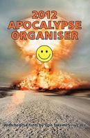 2012 Apocalypse Organiser 1845494873 Book Cover