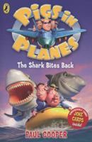 Pigs In Planes The Shark Bites Back 014132841X Book Cover