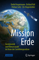 Mission Erde : Geodynamik und Klimawandel Im Visier der Satellitengeod?sie 3662623374 Book Cover