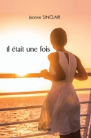 Il était une fois (French Edition) 2414522879 Book Cover