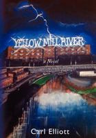 Yellow Mill River: a Novel 1441477276 Book Cover