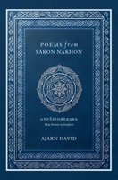 Poems from Sakon Nakhon: Thai Poetry in English B0DSTNRGCR Book Cover