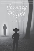 Journey Through the Night: The Rescue 109800664X Book Cover