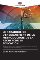 Le Paradoxe de l'Enseignement de la Méthodologie de la Recherche En Éducation (French Edition) 6208610672 Book Cover