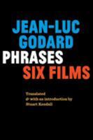 Phrases: Six Films 1940625173 Book Cover