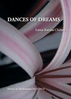 Dances of Dreams: Poetry of Meditation 1626770069 Book Cover