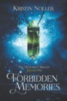 Forbidden Memories (The Memories Trilogy) 1087068568 Book Cover