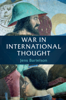 War in International Thought 1108410499 Book Cover