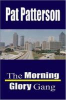 The Morning Glory Gang 1411654684 Book Cover