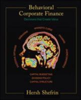 Behavioral Corporate Finance (Mcgraw-Hill/Irwin Series in Finance, Insurance, and Real Estate) 0072848650 Book Cover