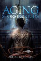 Aging Storm Clouds: An Assimilation Memoir 1640823670 Book Cover