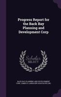 Progress report for the Back Bay planning and development corp 1379206537 Book Cover