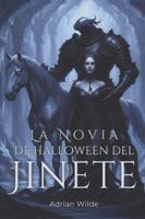 La Novia de Halloween del Jinete B0FXBKD2RF Book Cover
