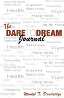 The Dare to Dream Journal: 365 Affirmations and Quotes for Dreamers 1481022946 Book Cover