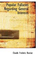 Popular Fallacies Regarding General Interests 1103122193 Book Cover