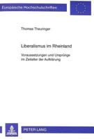 Liberalismus Im Rheinland: Voraussetzungen Und Urspruenge Im Zeitalter Der Aufklaerung 3631338481 Book Cover