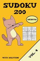 Sudoku 200 Medium With Solution Vol. 4: Puzzle puzzle booklet, 9x9, 2 puzzles per page 1077013248 Book Cover