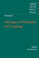 Hamann: Writings on Philosophy and Language (Cambridge Texts in the History of Philosophy) 0521520673 Book Cover