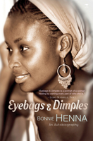Eyebags & Dimples: An Autobiography 1431405000 Book Cover