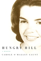 Hungry Hill: A Memoir 1558495894 Book Cover