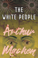 The White People 1513282980 Book Cover