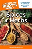 The Complete Idiot's Guide to Spices and Herbs (Complete Idiot's Guide to) 1592576745 Book Cover