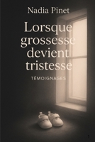 Lorsque grossesse devient tristesse (French Edition) B0GKJ1KQWY Book Cover