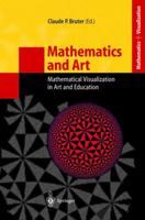 Mathematics and Art: Mathematical Visualization in Art and Education